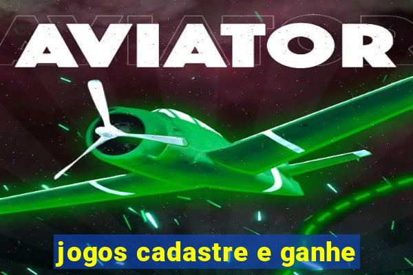 jogos cadastre e ganhe